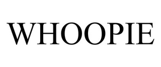 WHOOPIE