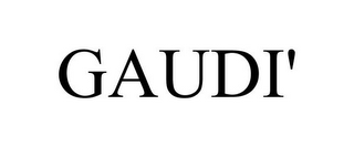 GAUDI'