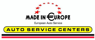 MADE IN €UROPE EUROPEAN AUTO SERVICE AUTO SERVICE CENTERS