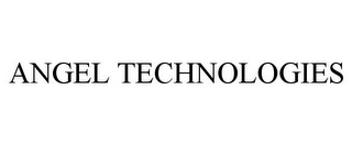 ANGEL TECHNOLOGIES