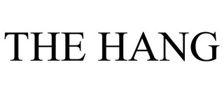 THE HANG