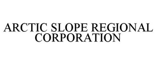 ARCTIC SLOPE REGIONAL CORPORATION