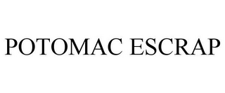 POTOMAC ESCRAP