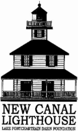 NEW CANAL LIGHTHOUSE LAKE PONTCHARTRAIN BASIN FOUNDATION