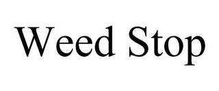 WEED STOP