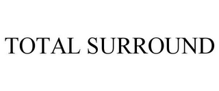 TOTAL SURROUND