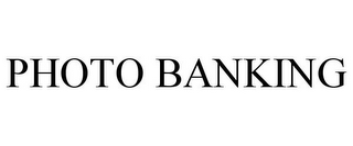 PHOTO BANKING