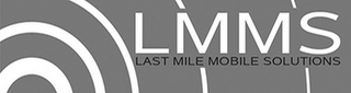 LMMS LAST MILE MOBILE SOLUTIONS