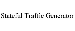 STATEFUL TRAFFIC GENERATOR