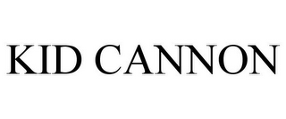 KID CANNON