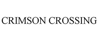 CRIMSON CROSSING