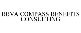 BBVA COMPASS BENEFITS CONSULTING