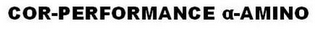 COR-PERFORMANCE A-AMINO