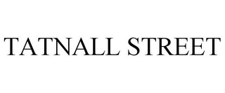 TATNALL STREET