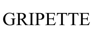 GRIPETTE