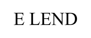 E LEND