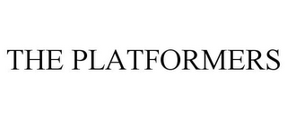 THE PLATFORMERS