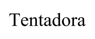TENTADORA