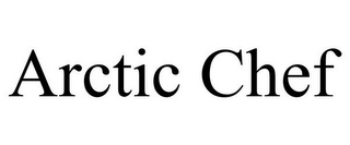 ARCTIC CHEF