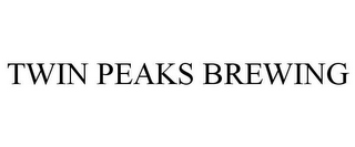 TWIN PEAKS BREWING