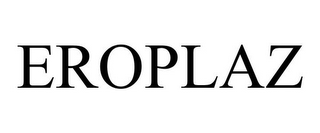 EROPLAZ