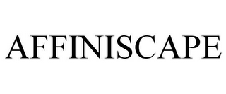 AFFINISCAPE