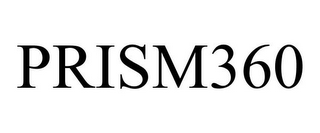 PRISM360