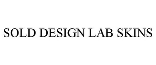 SOLD DESIGN LAB SKINS