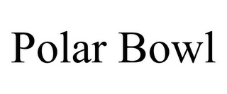 POLAR BOWL