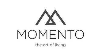 M MOMENTO THE ART OF LIVING