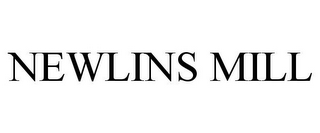 NEWLINS MILL