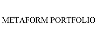 METAFORM PORTFOLIO