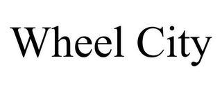 WHEEL CITY