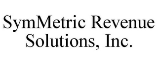 SYMMETRIC REVENUE SOLUTIONS, INC.