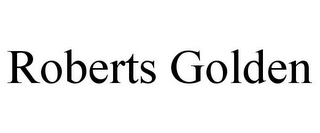 ROBERTS GOLDEN