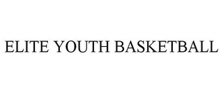 ELITE YOUTH BASKETBALL