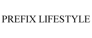 PREFIX LIFESTYLE