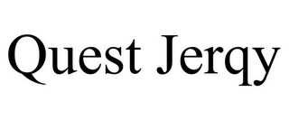 QUEST JERQY