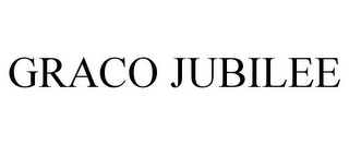 GRACO JUBILEE
