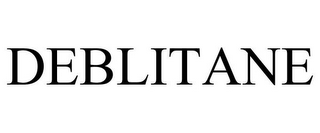 DEBLITANE