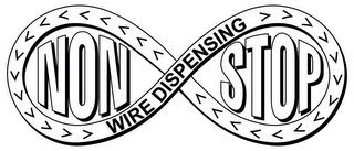 NON STOP WIRE DISPENSING