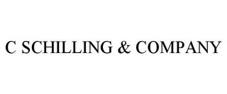 C SCHILLING & COMPANY
