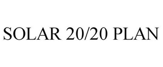 SOLAR 20/20 PLAN