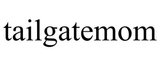 TAILGATEMOM
