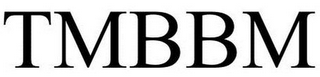 TMBBM
