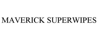MAVERICK SUPERWIPES