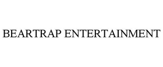 BEARTRAP ENTERTAINMENT