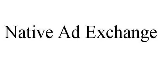 NATIVE AD EXCHANGE