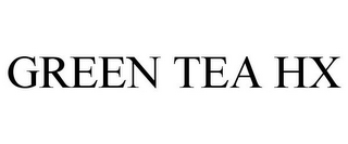 GREEN TEA HX