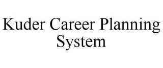 KUDER CAREER PLANNING SYSTEM